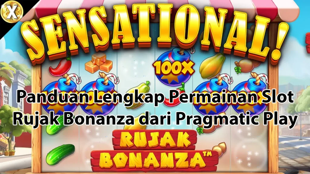 Panduan Lengkap Permainan Slot Rujak Bonanza dari Pragmatic Play